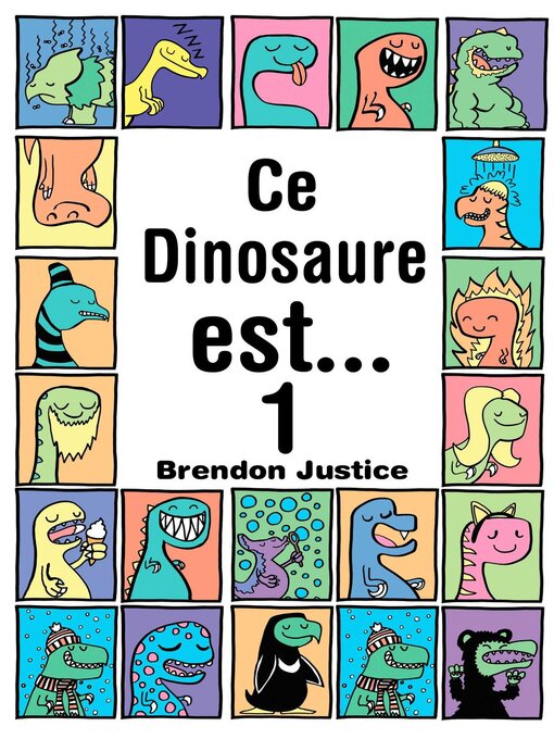 Title details for Ce Dinosaure est... Tome 1 by Brendon Justice - Available